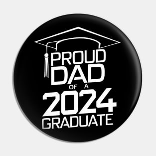 Proud Dad of a 2024 Graduate Senior Class Family Graduation Pin