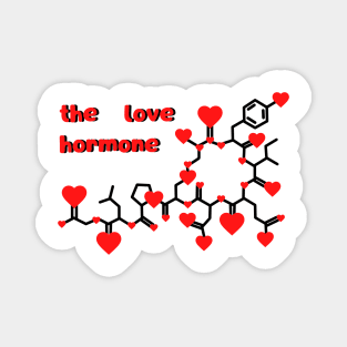 Oxytocin love hormone Magnet