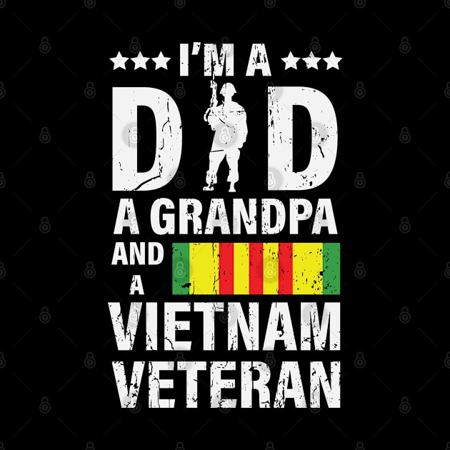 I'm a Dad A Grandpa and a Vietnam Veteran by jonathanptk