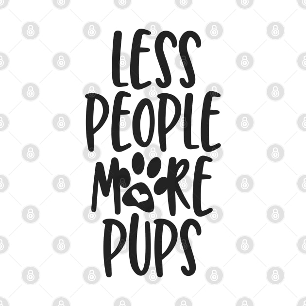 Less People More Pups by JakeRhodes