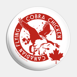 Canadian Flying Cobra Chicken Pin