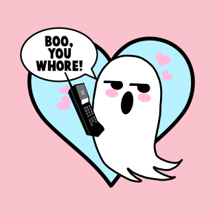 Boo You Whore Ghost With Cell Phone T-Shirt