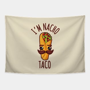 I'm Nacho Taco Funny Burrito Mustache Tapestry