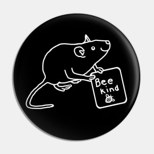 White Line Rat says Be Kind Pin