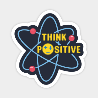 Think positive Magnet