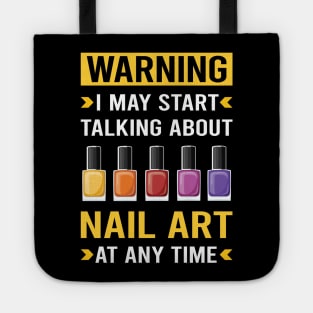 Warning Nail Art Nail Tech Nails Manicure Manicurist Pedicure Pedicurist Tote