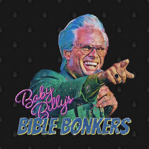 Baby Billy Bible Bonkers by Miscarkartos