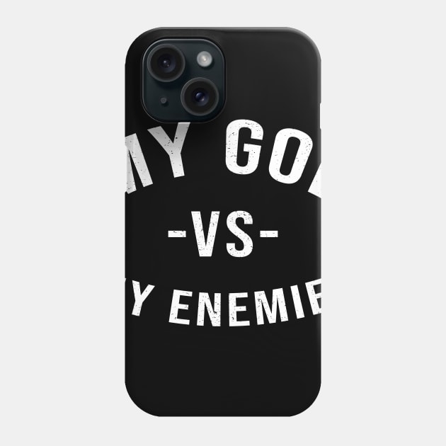 My GOD vs My Enemies Inspirational gifts Phone Case by juliannacarolann46203