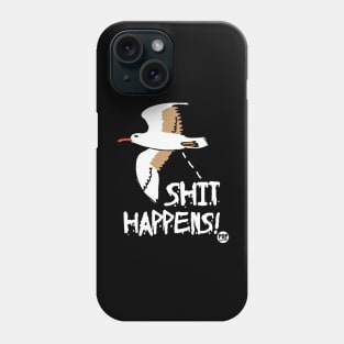 SHIT HAPPENS Phone Case