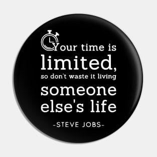 Your Time is Limited Steve Jobs Quotes 1 Pin