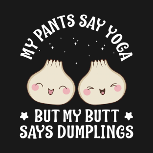 My Butt Says Dumplings Funny Kawaii Dim Sum T-Shirt