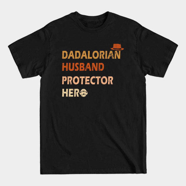 Disover Funny Vintage The Dadalorian Husband Protector Hero - Dadalorian Husband Protector Hero - T-Shirt