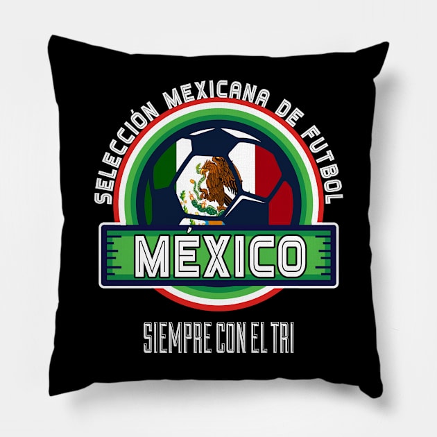 Playera Mexico Soccer Team Seleccion Mexicana de futbol Siempre con el Tri Pillow by soccer t-shirts