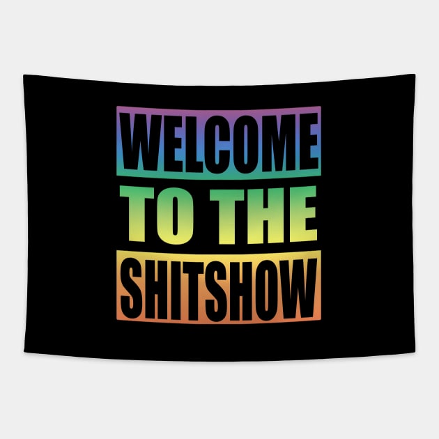 Welcome To the Shitshow Trippy Design Tapestry by Zen Cosmos Official