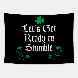 Let Get Ready to Stumble Tapestry