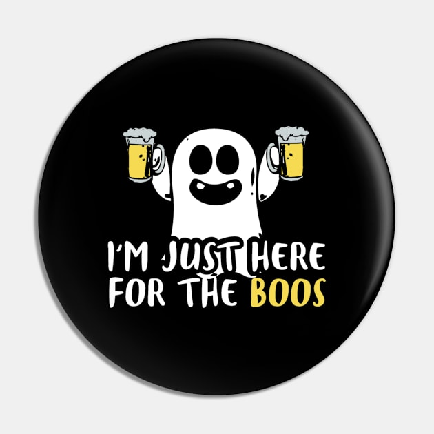 Funny Just Here For The Boos Halloween Design graphic Pin by Blue Zebra