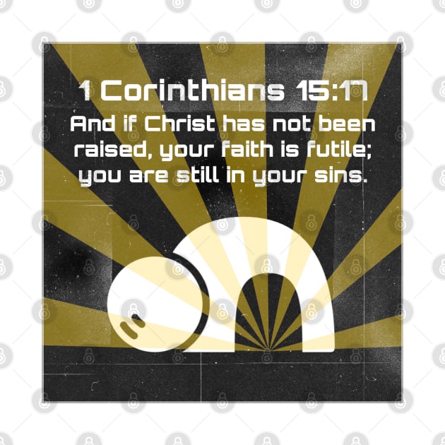 1 Corinthians 15:17 by Bible Verses by Deb