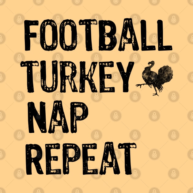 Football Turkey Nap Repeat - Funny Thanksgiving Gift by Teesamd