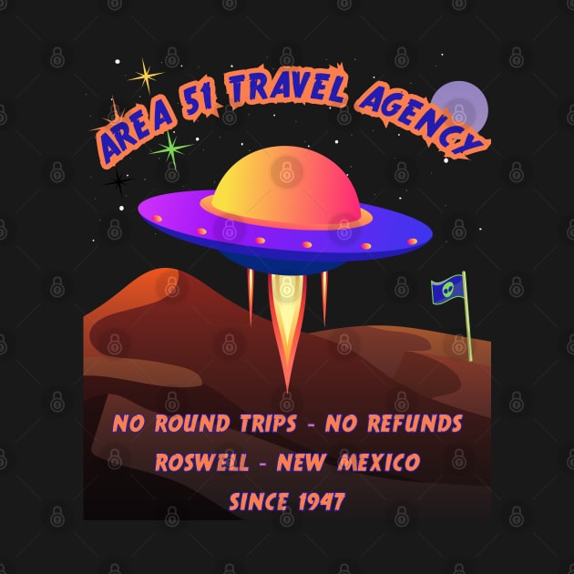 Area 51 Travel Agency by Kenny The Bartender's Tee Emporium