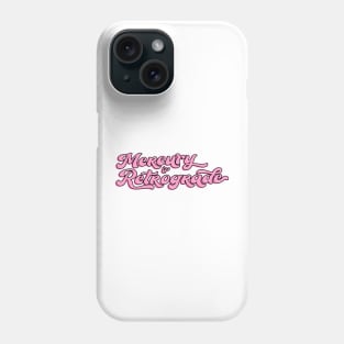 Mercury is Retrograde Pink Astrology Aesthetic Phone Case