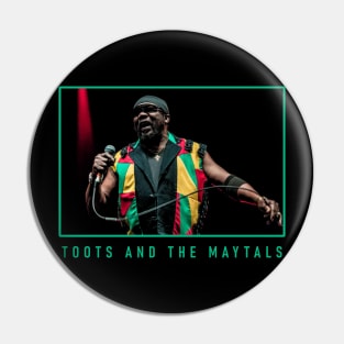 TOOTS AND THE MAYTALS Pin