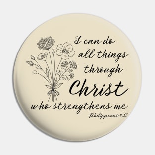 Philippians 4:13 I Can Do All Things Through Christ Pin