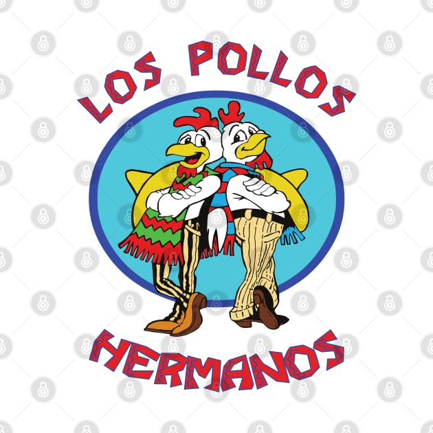 Los Pollos Hermanos by Skulls Mushroom Arts