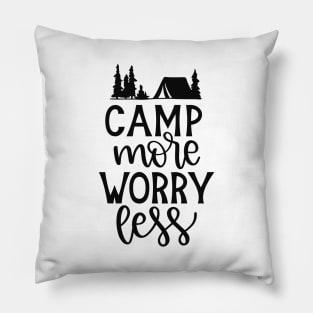 Camp More, Worry Less! Camping Shirt, Outdoors Shirt, Hiking Shirt, Adventure Shirt Pillow