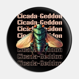 Cicadas "Cicada-Geddon" Pin