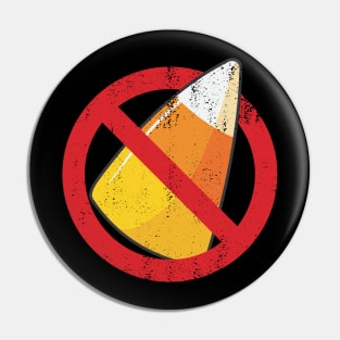 No candy corn allowed distressed style Pin