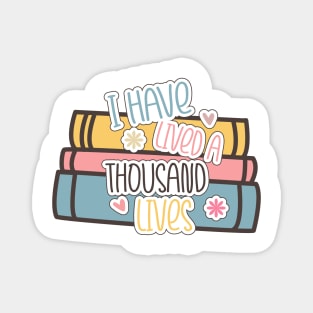 World Book Day I have lived a thousand lives for Book Lovers Library Reading Magnet