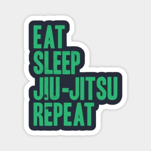 Eat Sleep Jiu-Jitsu Repeat Magnet