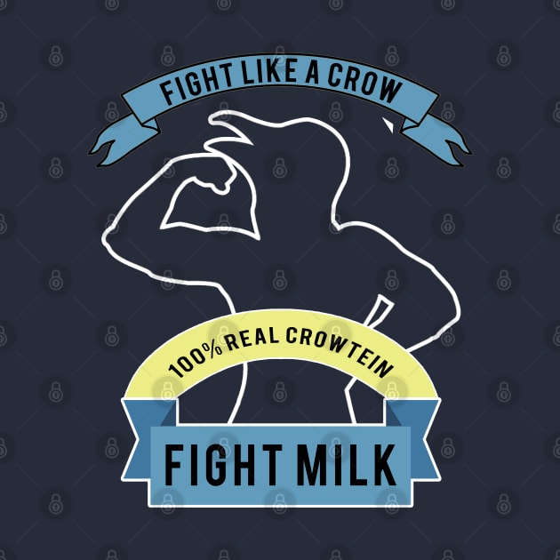 Fight Milk by TShirtWaffle1