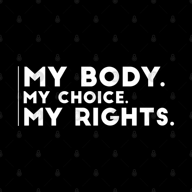 my body my choice my rights Saying by LeonAd