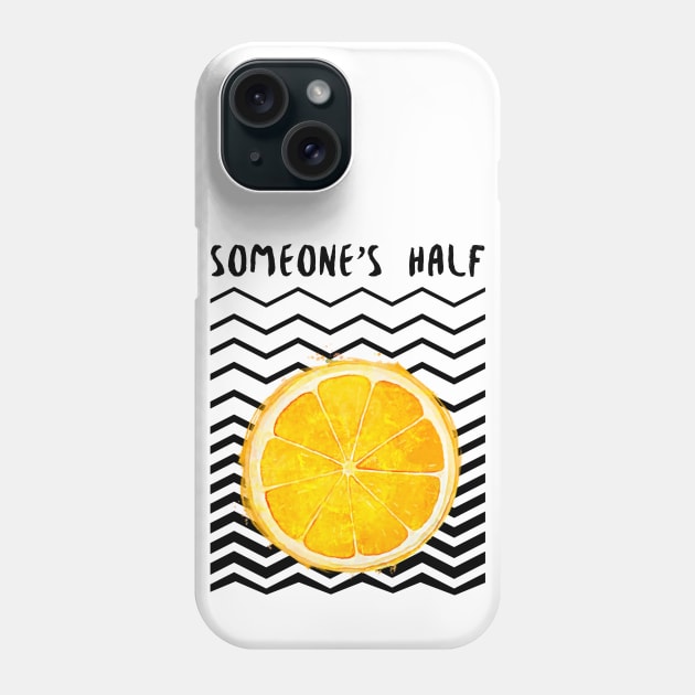 Someone’s Half Orange Slice Phone Case by Soba Wave Studio