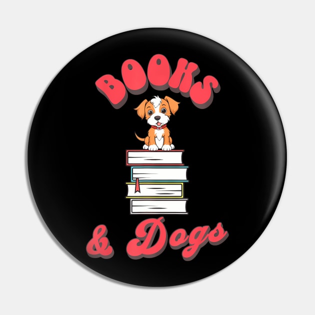 Books And Dogs Book Lover Dog Lover Writer Teacher Librarian Pin by sleepsky