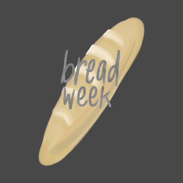 Bread Week by heyvictyhey