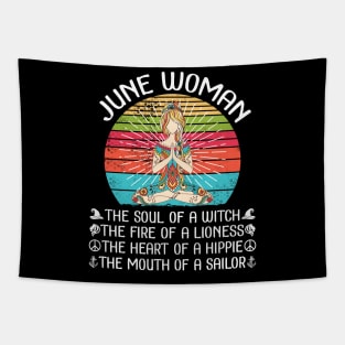 June Woman The Soul Of A Witch The Fire Of A Lionesss The Heart Of A Hippie The Mouth Of A Sailor Tapestry