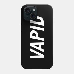 Vapid Phone Case