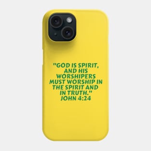 Bible Verse John 4:24 Phone Case