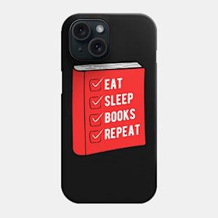 Eat Sleep Books Repeat - Funny Gift for Book Lovers Phone Case