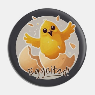 Eggcited! Pin
