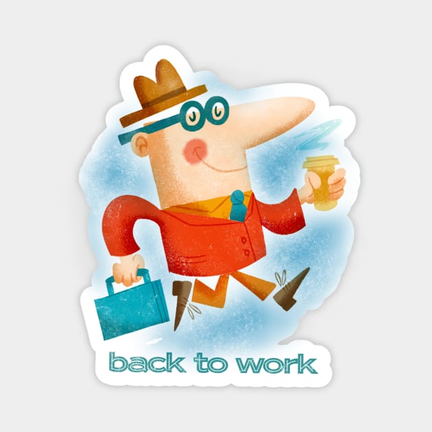 Back to Work Magnet by edvill