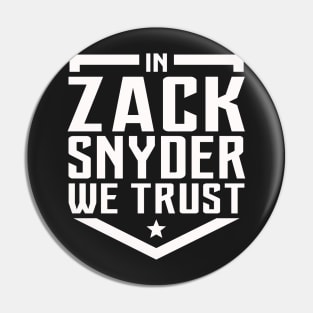 In Zack Snyder we Trust Pin