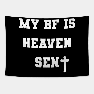 My Boyfriend Is Heaven Sent Girlfriend Tapestry