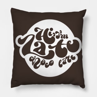 Hi, I'm Late, Choco Late Pillow