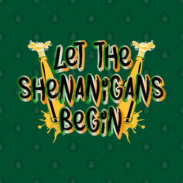 Let The Shenanigans Begin Tees for the Feast of Saint Patrick-Lá Fhéile Pádraig.png by GoodyBroCrafts