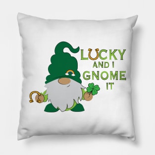 Lucky and I Gnome It Pillow