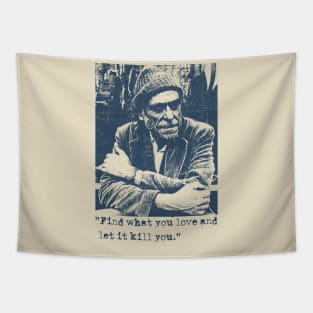 Charles Bukowski Quotes - Vintage Tapestry