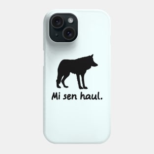 I'm A Wolf (Globasa) Phone Case